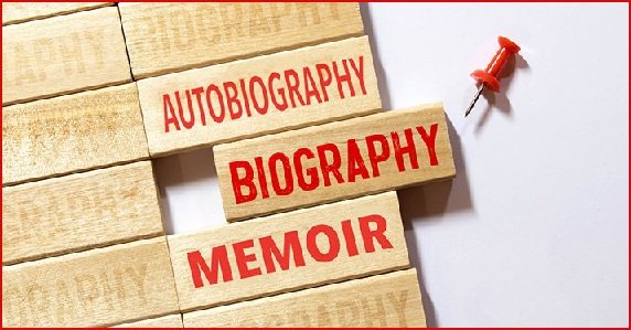 Memoir vs Biography: What’s the Difference?