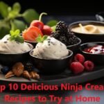 Top 10 Delicious Ninja Creami Recipes to Try at Home